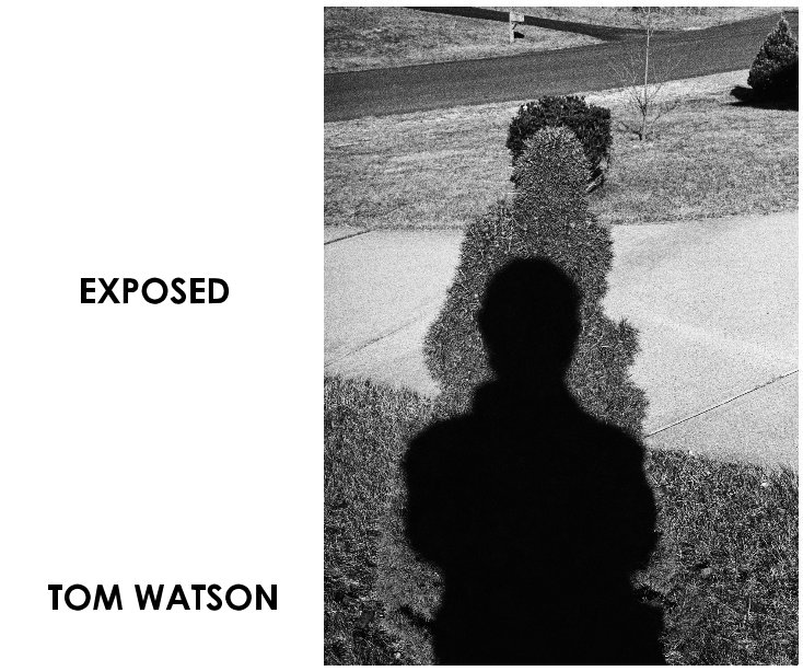 View Exposed by TOM WATSON