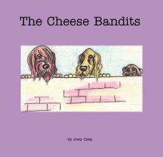 The Cheese Bandits book cover