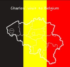 Charles' visit to Belgium book cover