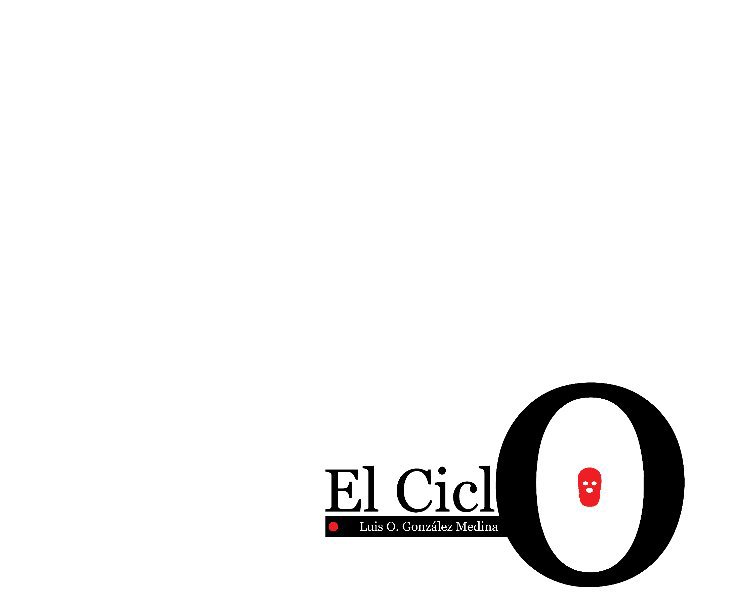 View El Ciclo by Luis O. González Medina