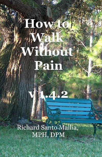 Ver How to Walk Without Pain v 1.4.2 por Richard Santo Mallia, MPH, DPM