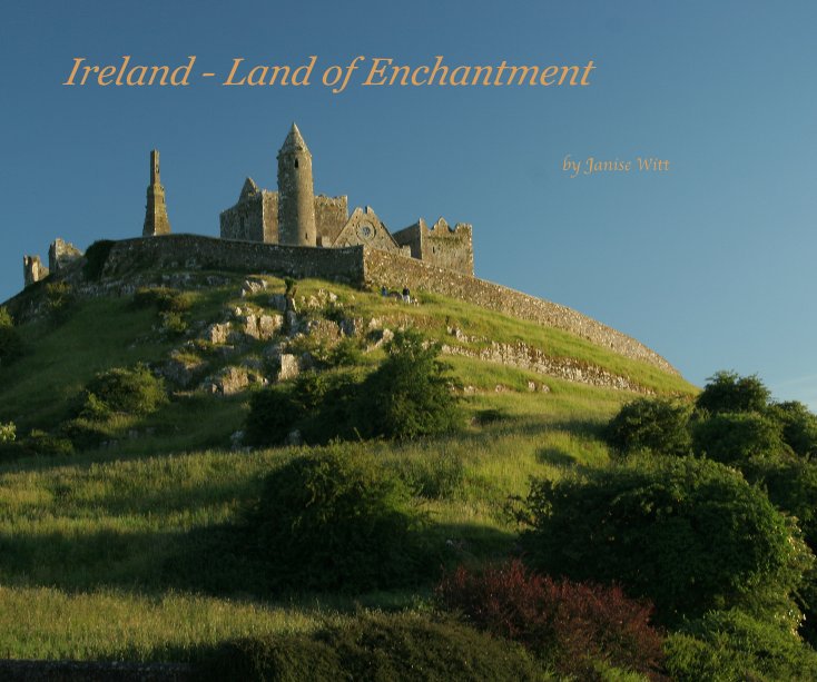View Ireland - Land of Enchantment by Janise Witt