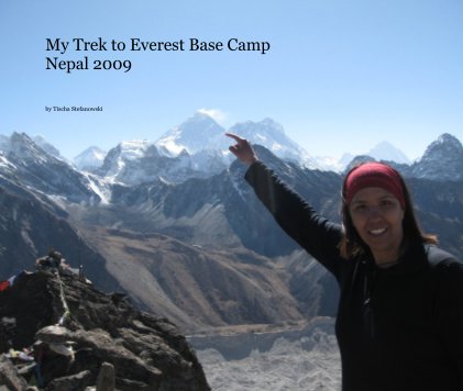 My Trek to Everest Base Camp Nepal 2009 book cover