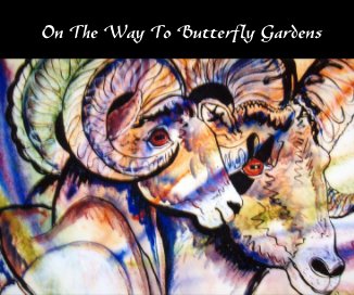 On The Way To Butterfly Gardens book cover