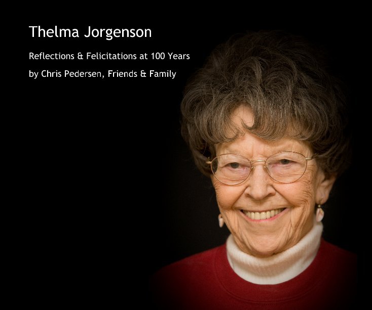 View Thelma Jorgenson by Chris Pedersen, Friends & Family