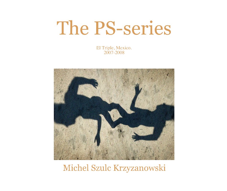 View The PS-series by Michel Szulc Krzyzanowski