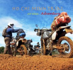 HO CHI MINH TRAIL OFF ROAD... Adventure book cover