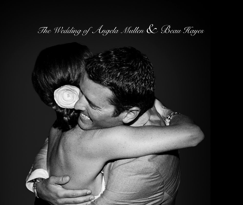 Ver The Wedding of Angela Mullen & Beau Hayes por Tom Mullen