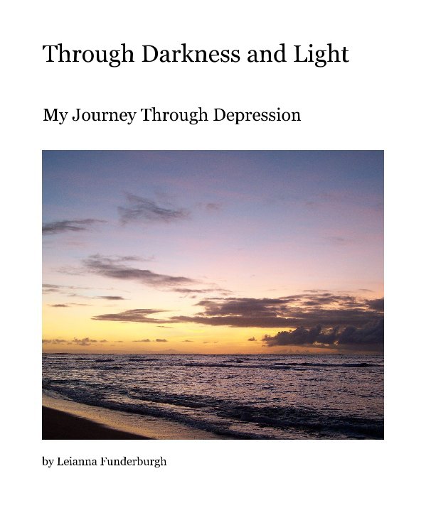 Ver Through Darkness and Light por Leianna Funderburgh