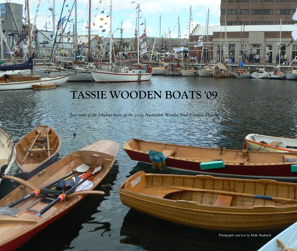 View Tassie Woooden BOATS '09 by Mike Badenoch