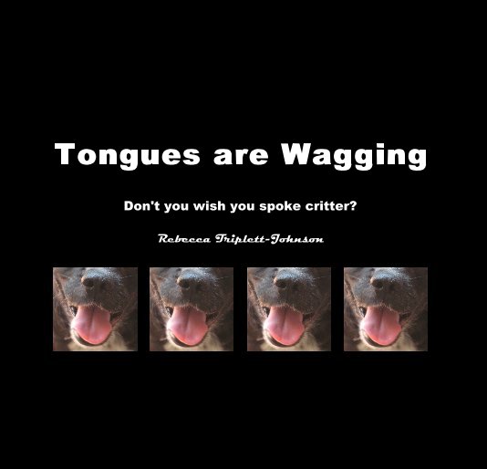 Ver Tongues are Wagging por Rebecca Triplett-Johnson