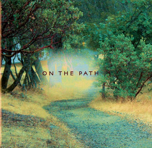 View ON THE PATH by JOHNATHAN MANCHESTER COY