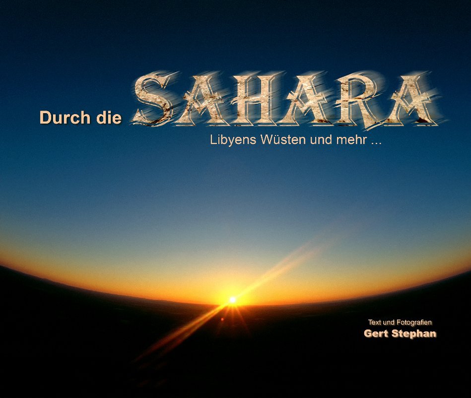 View Durch die SAHARA by Gert Stephan, DGPh