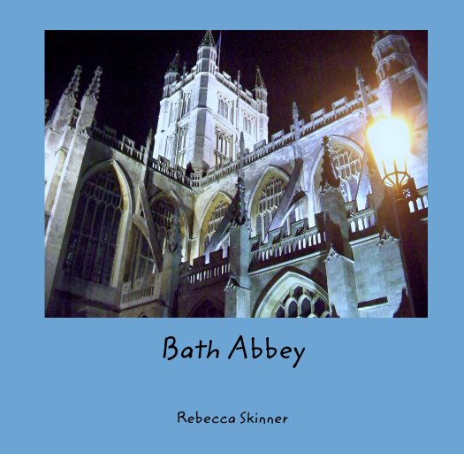 View Bath Abbey by Rebecca Skinner