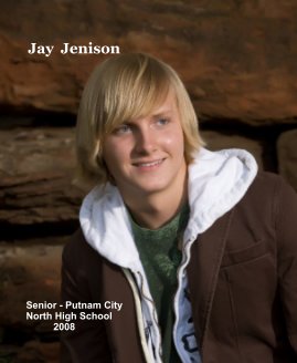 Jay Jenison Senior - Putnam City North High School 2008 book cover