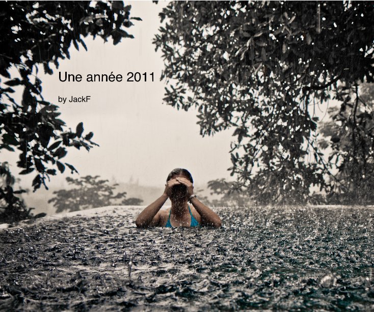 View Une année 2011 by JackF