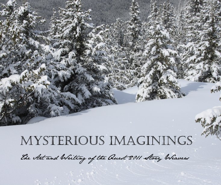 Mysterious Imaginings nach The Quest 2011 Story Weavers anzeigen