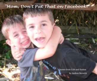 "Mom, Don't Put That on Facebook!" book cover