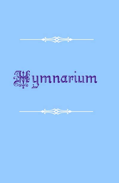 Ver Hymnarium por Hermits of Mary Immaculate