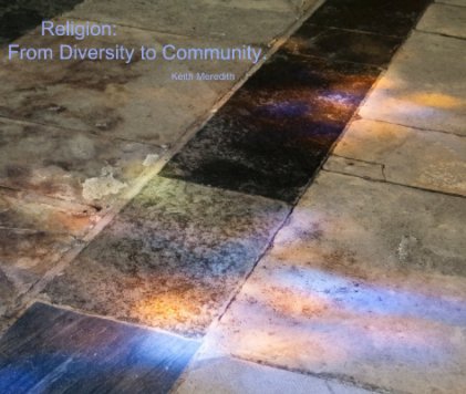 Religion: From Diversity To Community book cover
