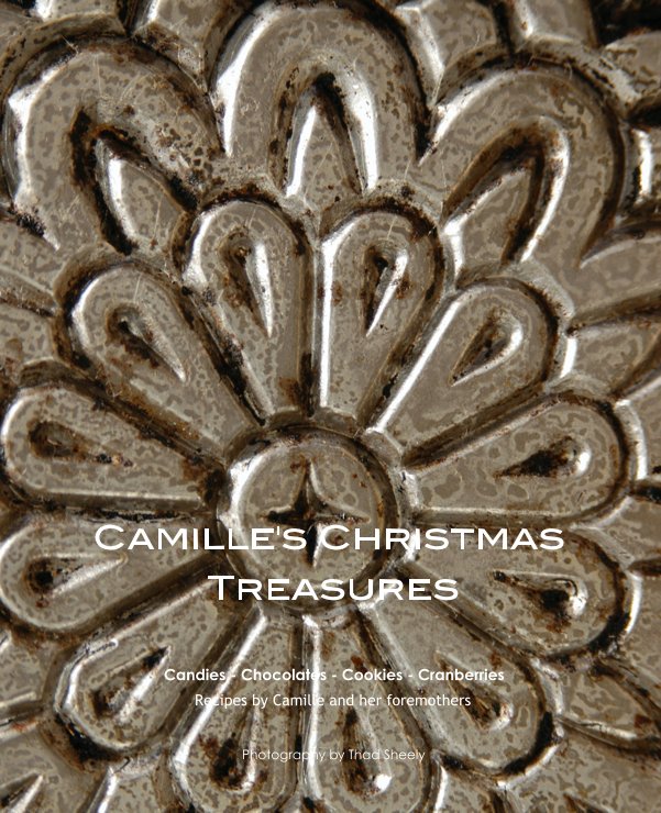 View Camille's Christmas Treasures by Photography by Thad Sheely