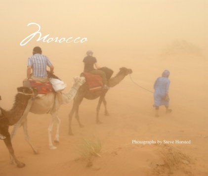 Morocco, Photographs by Steve Horsted book cover