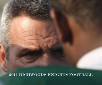 2011 Richwoods Knights Football book cover