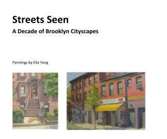 Streets Seen, A Decade of Brooklyn Cityscapes book cover
