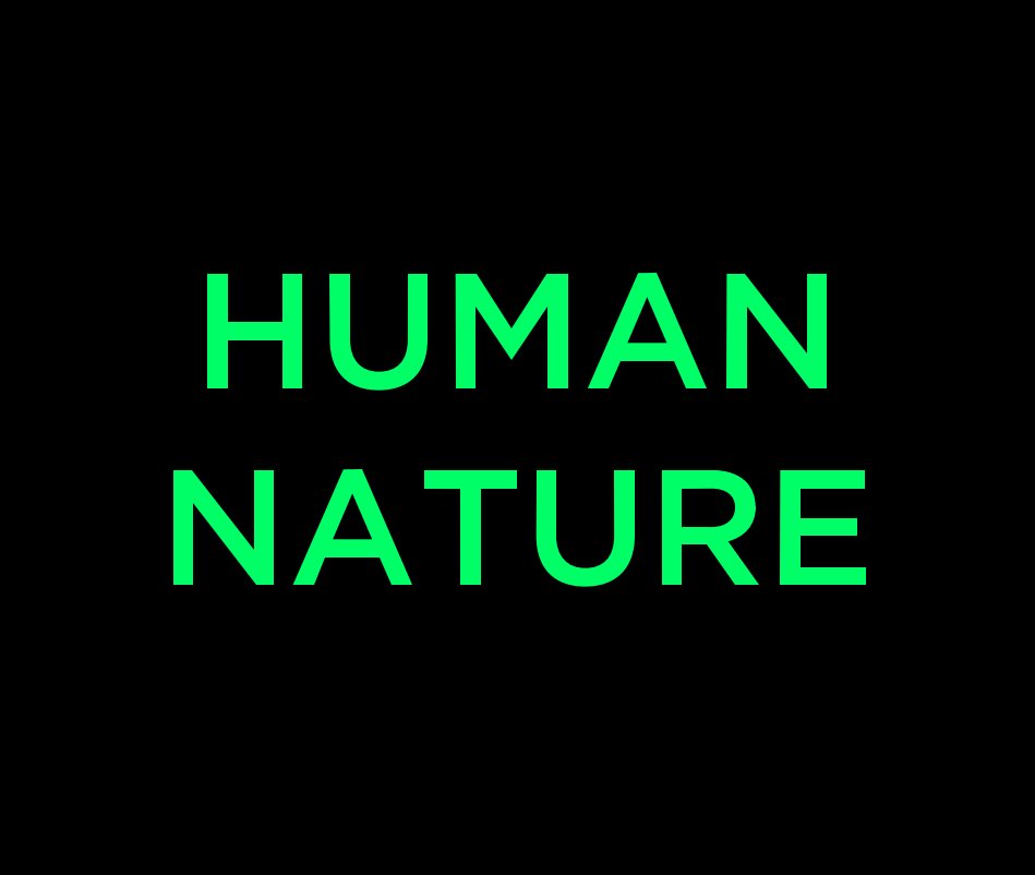 View HUMAN NATURE by John Mailley
