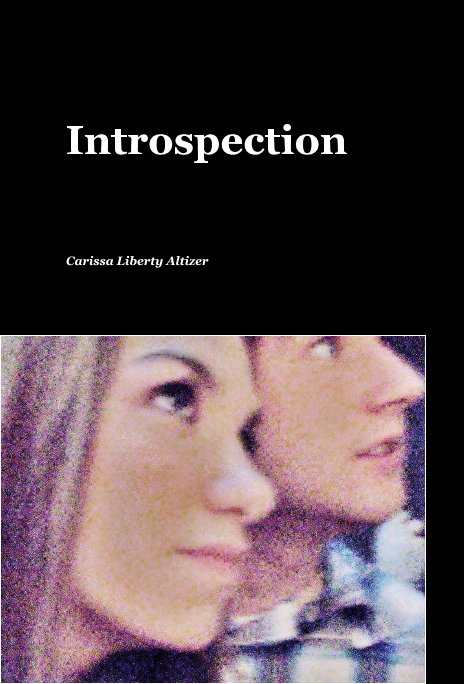 View Introspection by Carissa Liberty Altizer