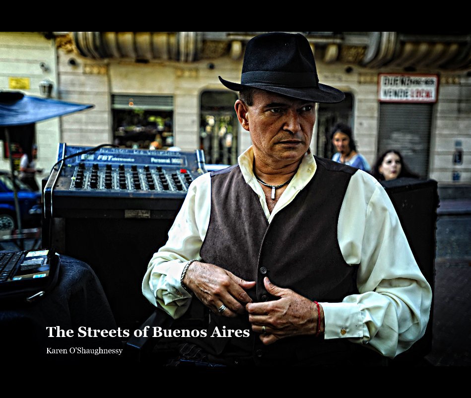 View The Streets of Buenos Aires by Karen O'Shaughnessy