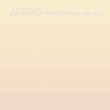 Gia Coppola Photography 2008-2010 book cover