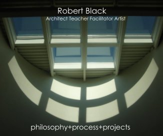 Robert Black Architect Teacher Facilitator Artist book cover