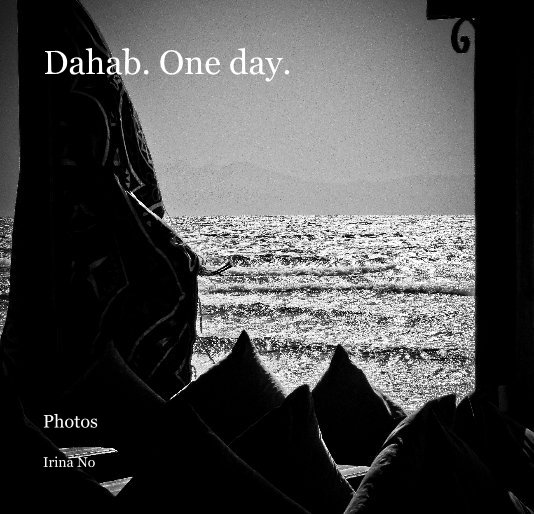 View Dahab. One day. by Irina No