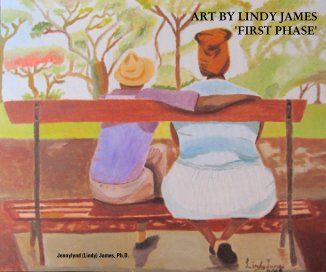 ART BY LINDY JAMES 'FIRST PHASE' book cover