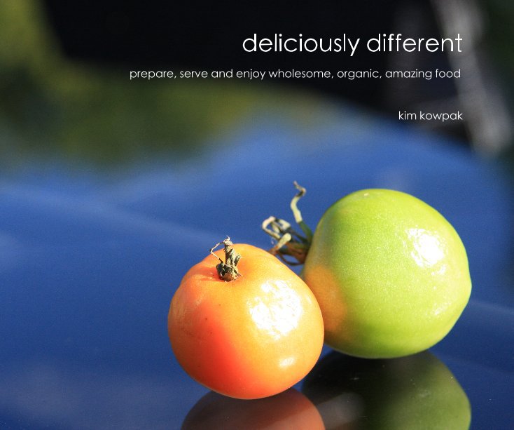 View deliciously different by kim kowpak