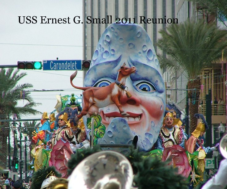 Visualizza USS Ernest G. Small 2011 Reunion di Dennis0901