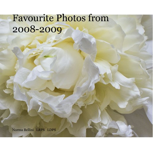 Ver Favourite Photos from 2008-2009 por Norma Bellini LRPS LDPS