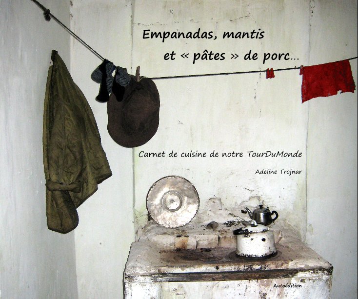 Ver Empanadas, mantis et « pâtes » de porc… por Adeline Trojnar