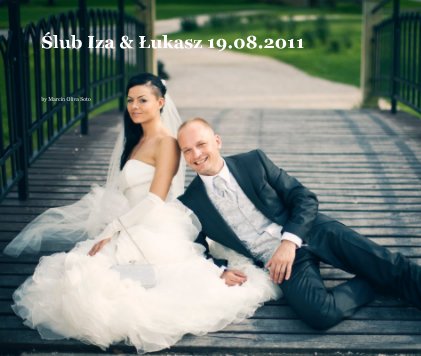 Ślub Iza & Łukasz 19.08.2011 book cover