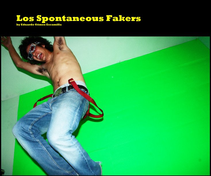 View Los Spontaneous Fakers by Eduardo Gómez Escamilla
