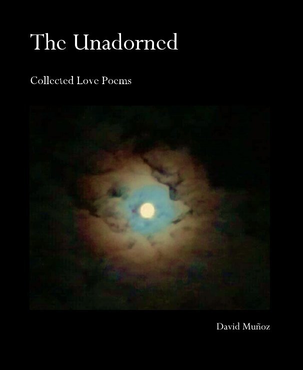 Ver The Unadorned por David Muñoz