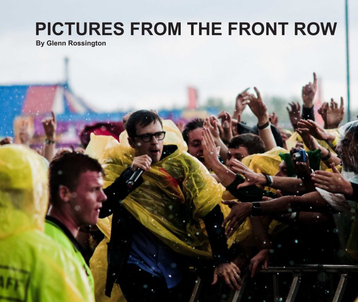 View Pictures From The Front Row by Glenn Rossington