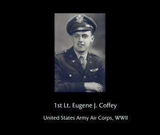 1st Lt. Eugene J. Coffey book cover