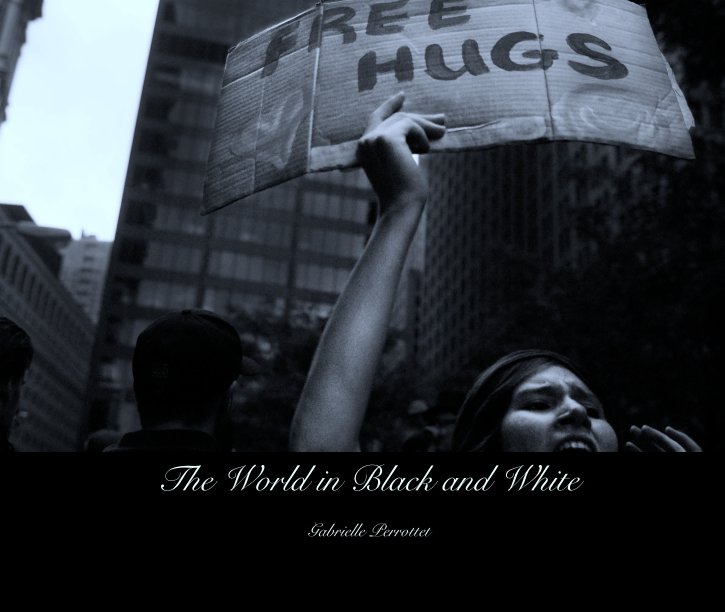 Ver The World in Black and White por Gabrielle Perrottet