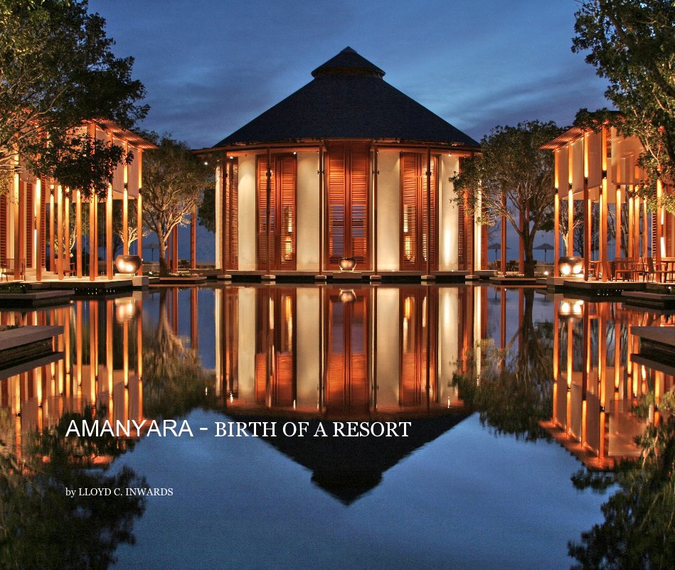 View AMANYARA  Birth of a Resort by LLOYD C. INWARDS