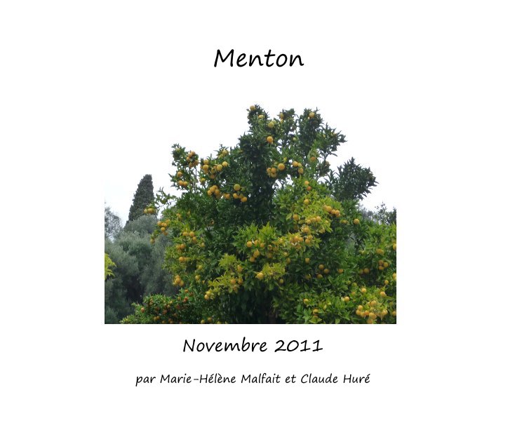 View Menton by par Marie-Hélène Malfait et Claude Huré