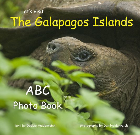 View Let's Visit The Galapagos Islands by Debbie and Dan Heidenreich