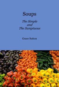 Soups The Simple and The Sumptuous book cover