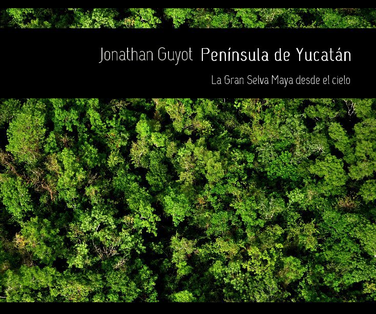 View Península de Yucatán by Jonathan Guyot